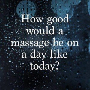 how good would a massage with Ally be on a day like today. Schedule one now!