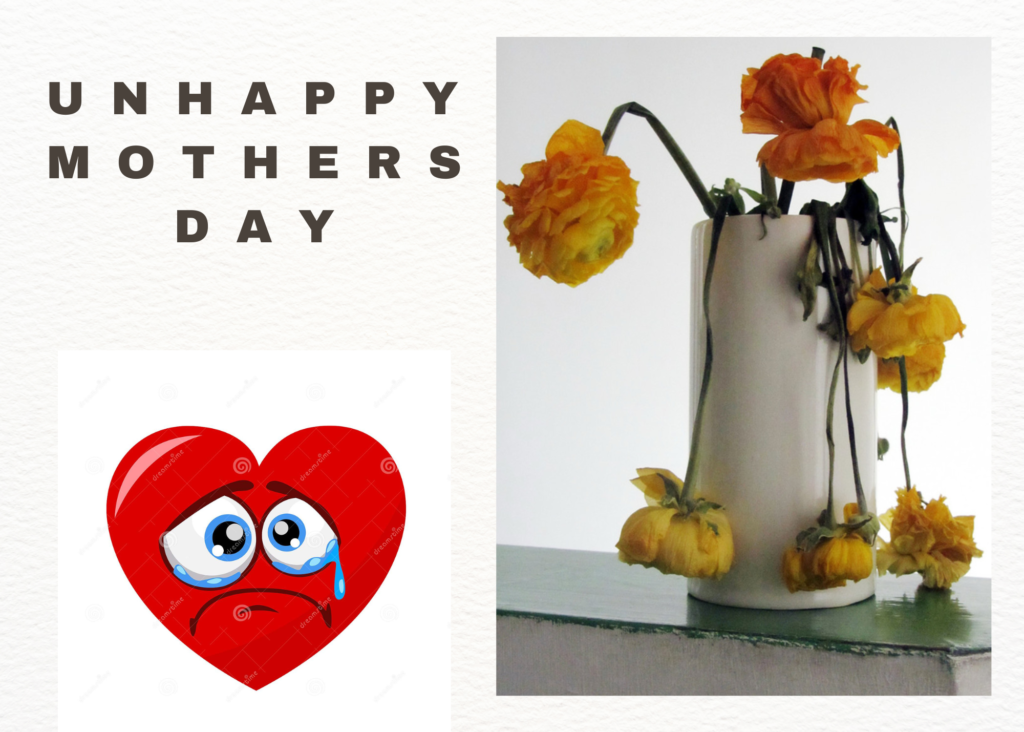 unhappy mothers day